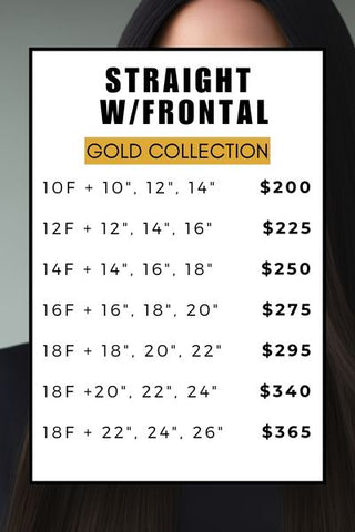 Straight Bundles with Frontal Deal - Gold Collection